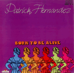 patrick hernandez - born to be alive